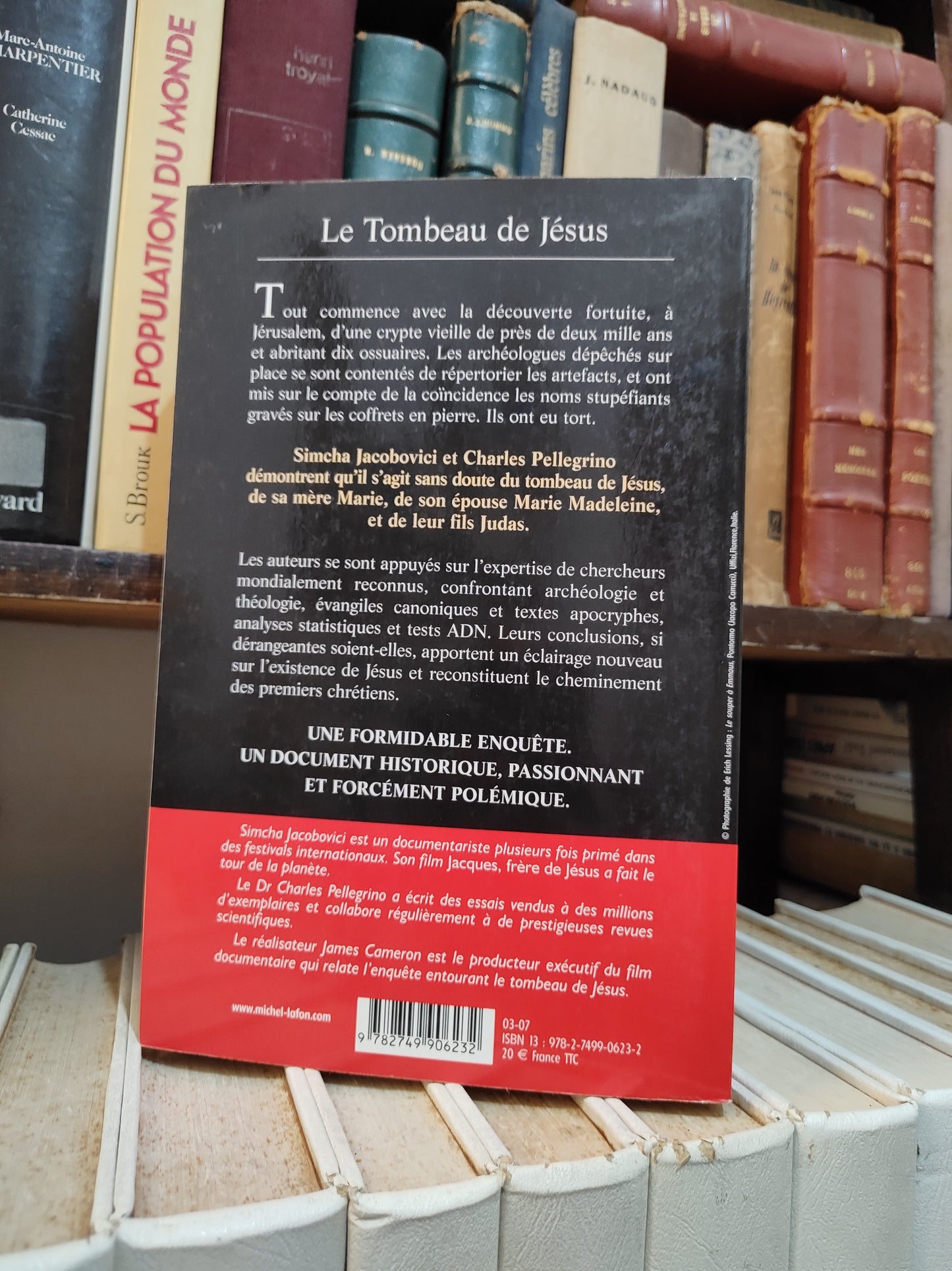 Jacobovici - Le tombeau de Jésus : La découverte, l'enquête et les preuves qui pourraient bien changer l'histoire