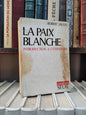 Jaulin - La pais blanche : introduction à l'ethnocide