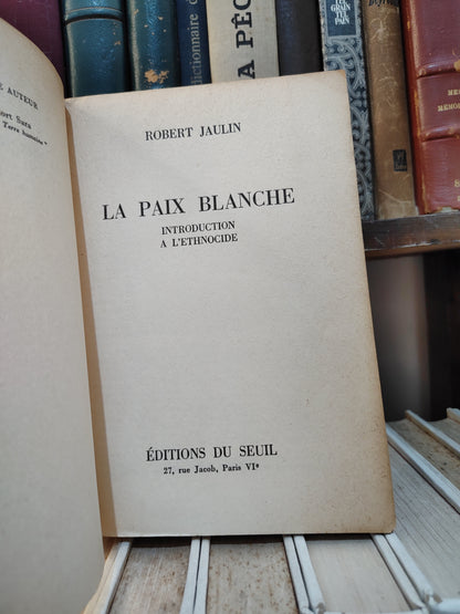 Jaulin - La pais blanche : introduction à l'ethnocide