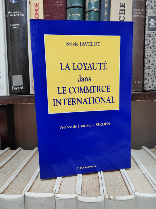Javelot - La loyauté dans le commerce international