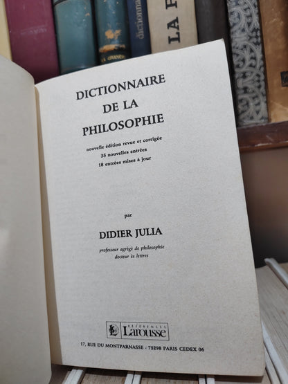 Julia - Dictionnaire de la philosophie Larousse  (voir photos)