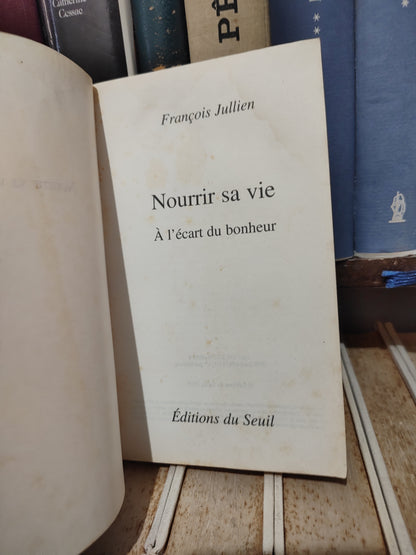 Julien - Nourrir sa vie à l'écart du bonheur