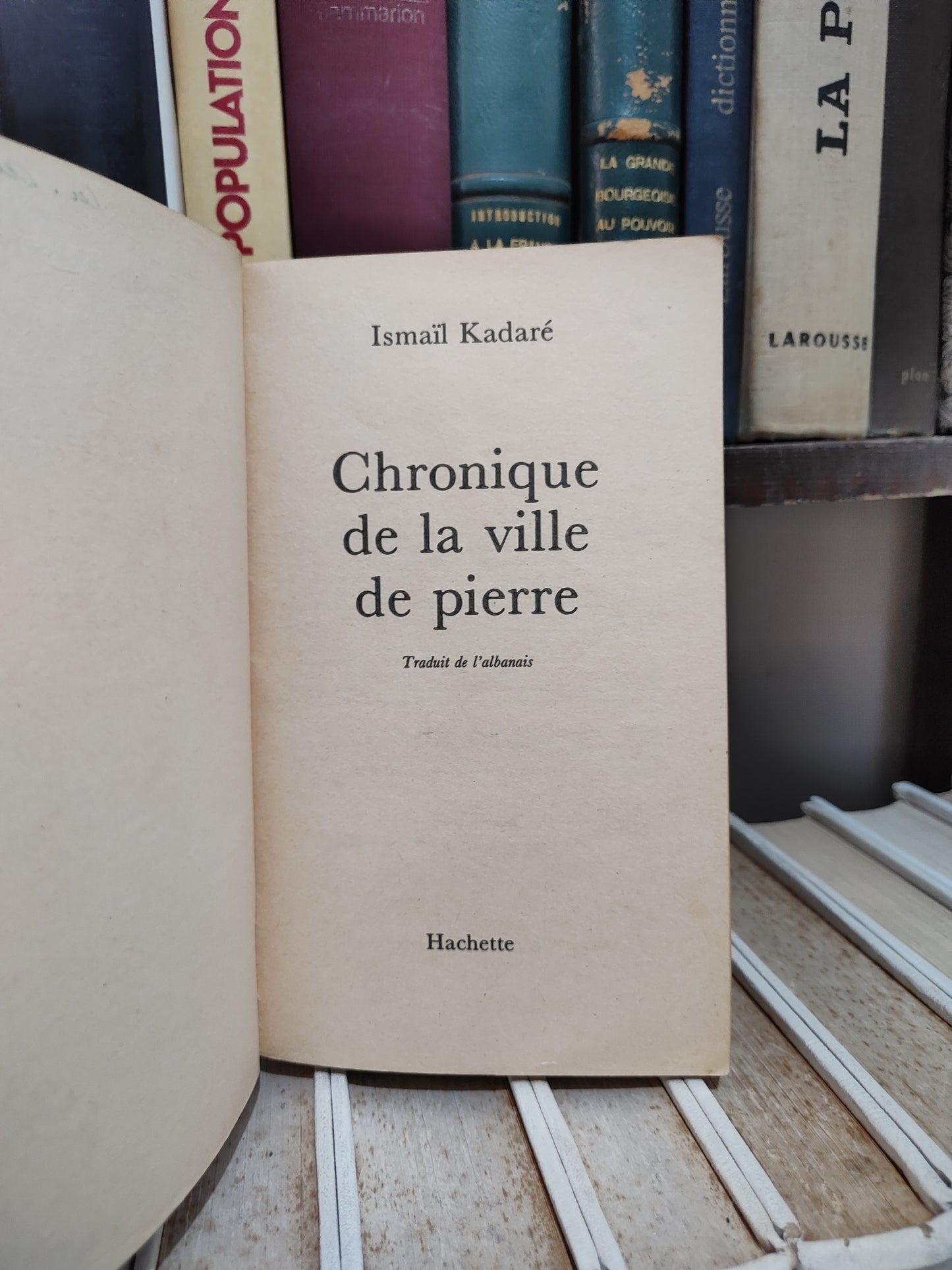 Kadaré - Chronique de la ville de pierre