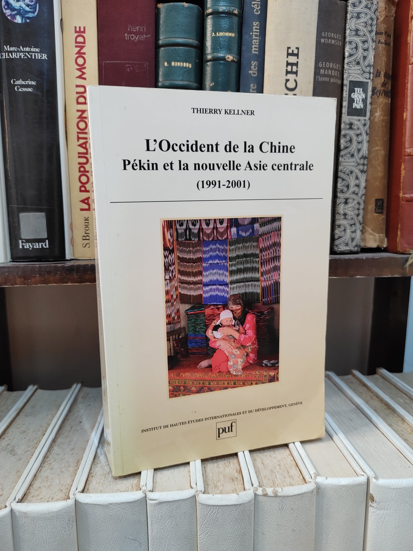 Kellner - 'Occident de la Chine Pékin et la nouvelle Asie centrale
