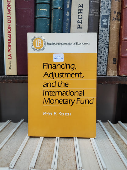 Kenen - Financing, adjustment, and the International Monetary Fund