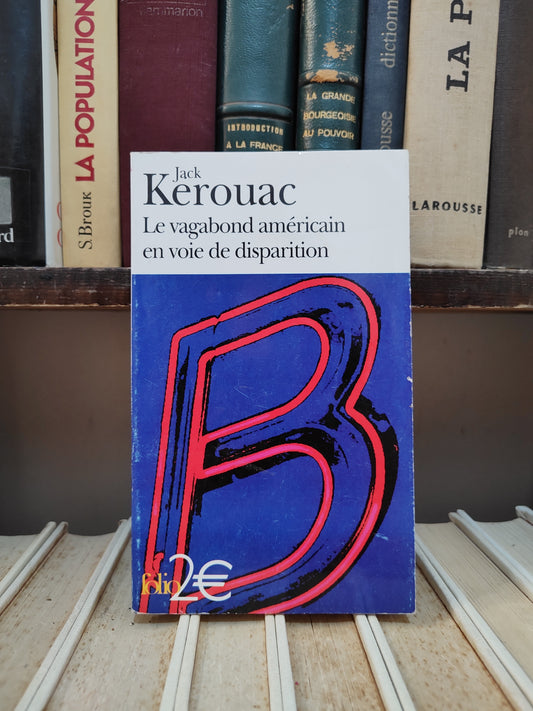 Kerouac - Le vagabond américain en voie de disparition