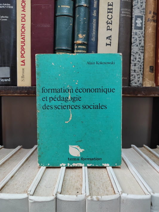 Kokosowski - Formation économique et pédagogie des sciences sociales