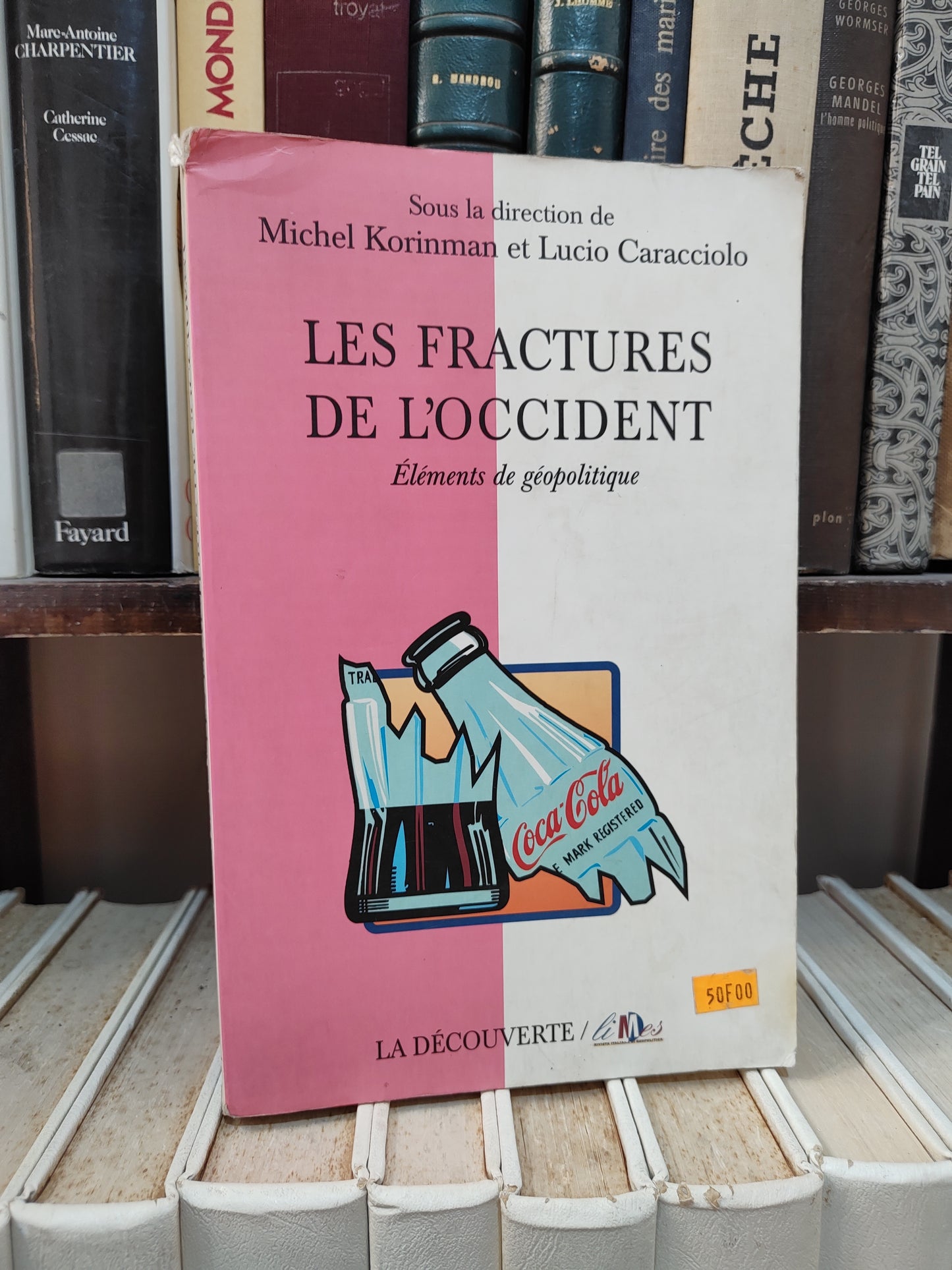 Korinma, - Les fractures de l'occident ; élément de géopolitique