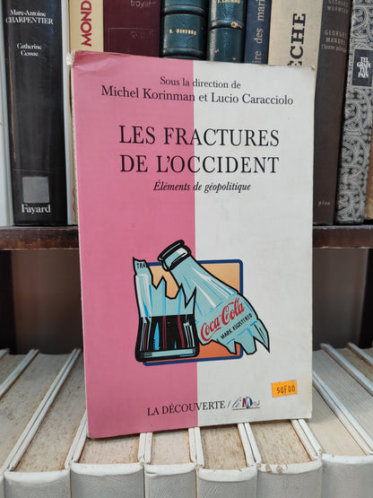Korinma, - Les fractures de l'occident ; élément de géopolitique