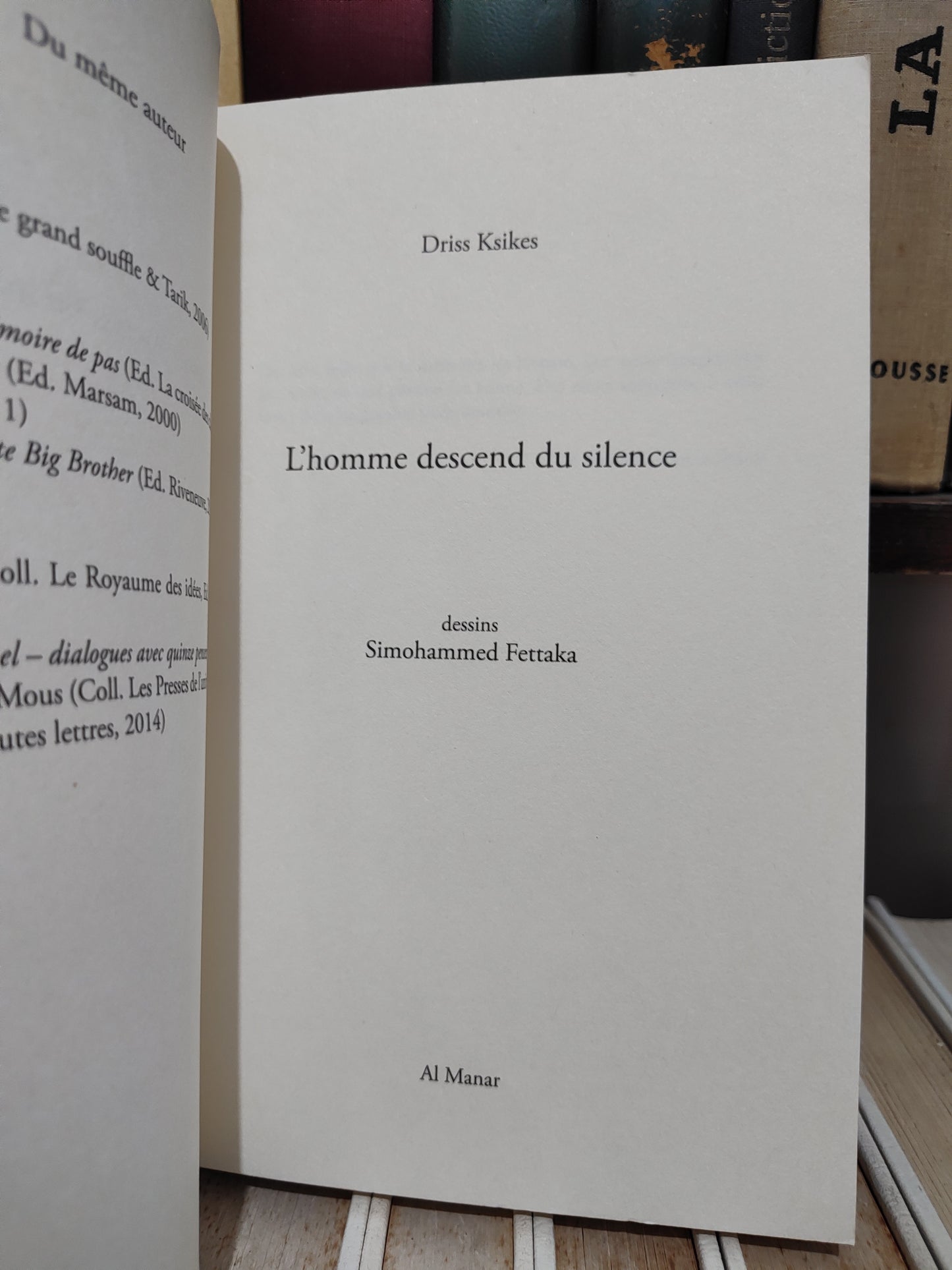 Ksikes - L'homme descend du silence  récit