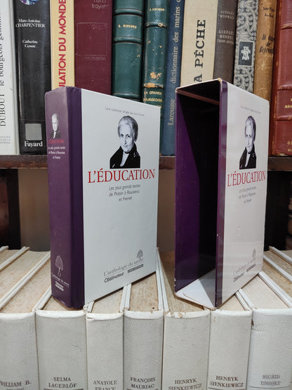 L'Éducation : Les plus grands textes de Platon à Rousseau et Freinet
