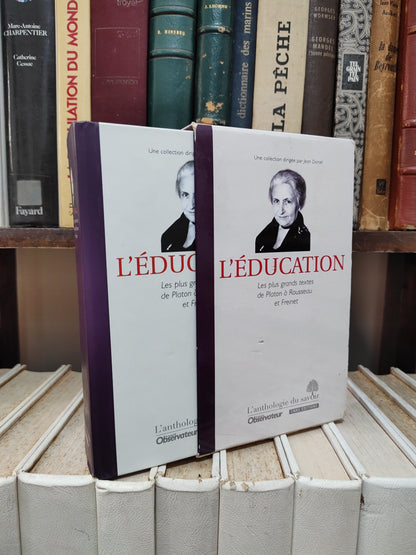 L'Éducation : Les plus grands textes de Platon à Rousseau et Freinet