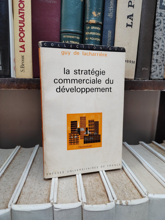 Lacharrière - La stratégie commerciale du développement