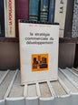 Lacharrière - La stratégie commerciale du développement