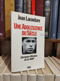 Lacouture - Une adolescence du siècle