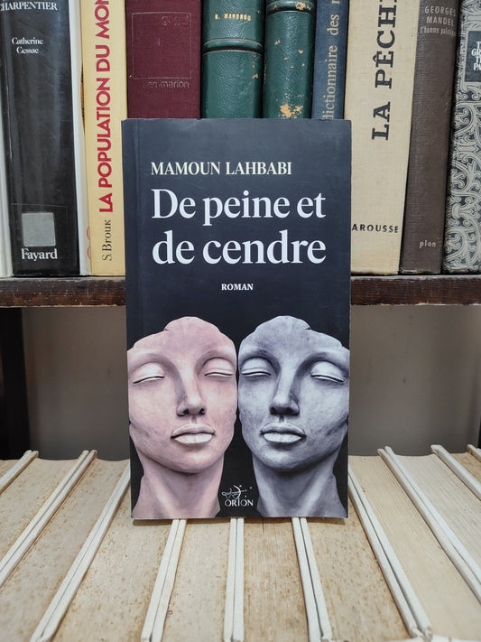 Lahbabi - De peine et de cendre