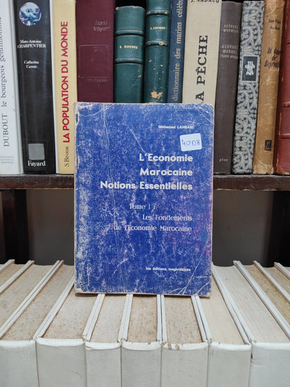 Lahbabi - L'économie marocaine notions essentielles Tome 1
