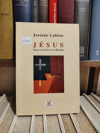 Lahlou - Jésus selon le Coran et les Hadiths