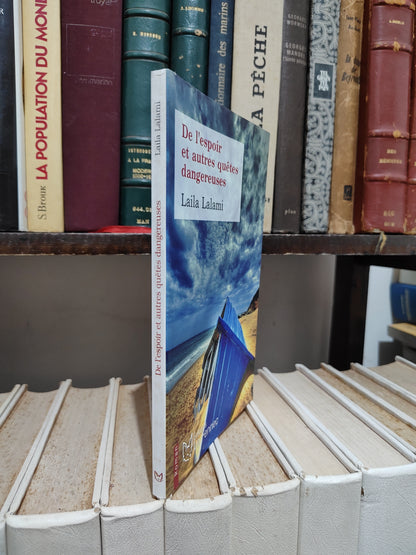 Lalami - De l'espoir et d'autre quêtes dangereuses