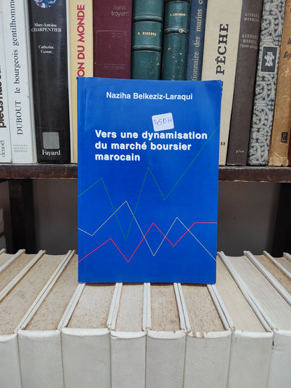 Laraqui - Vers une dynamisation du marché boursier marocain