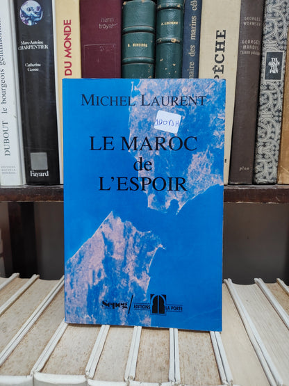 Laurent - Le Maroc de l'espoir