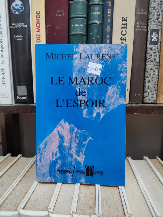 Laurent - Le Maroc de l'espoir