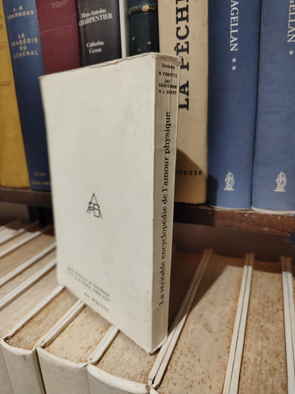 La véritable encyclopédie de l'amour physique