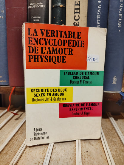 La véritable encyclopédie de l'amour physique