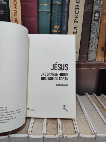 Lazrak - Jésus : Une grande figure biblique du Coran