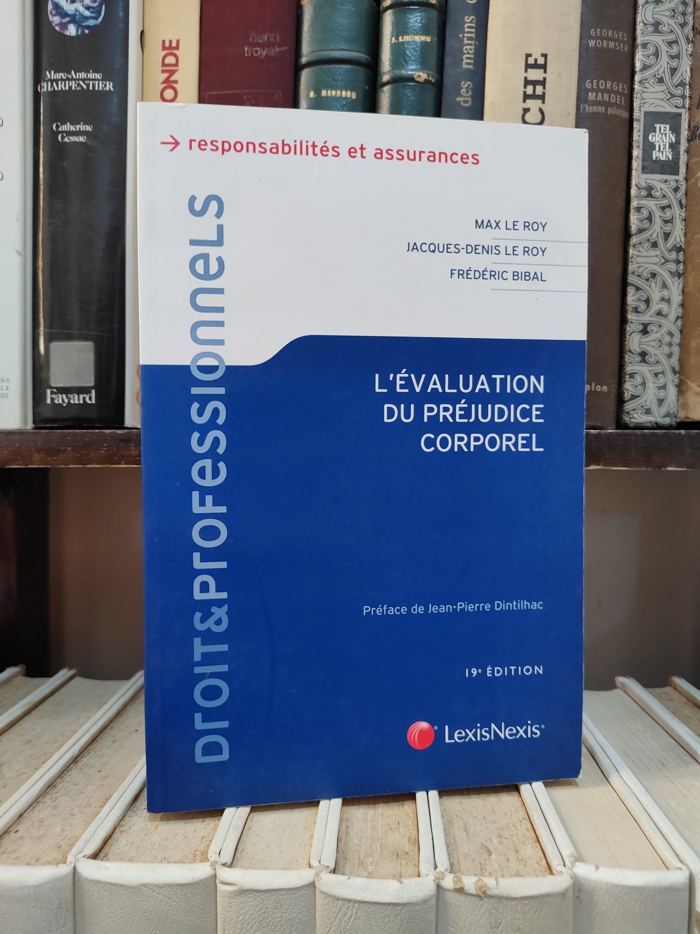 Le Roy - L'évaluation du préjudice corporel  Responsabilités et assurances