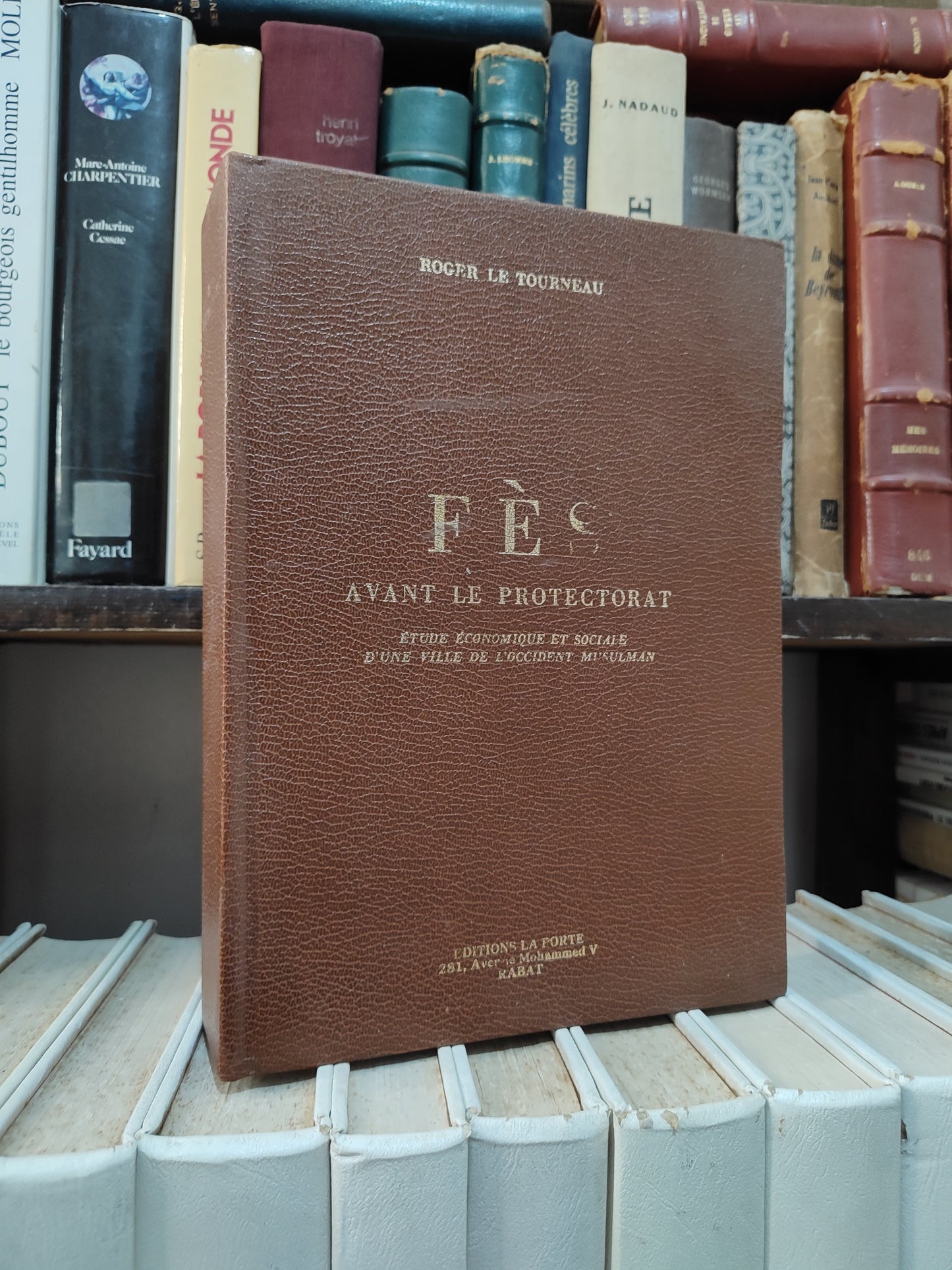 Le Tourneau - Fès avant le protectorat