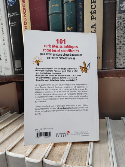 Léandri - 101 curiosités scientifiques cocasses et stupéfiantes