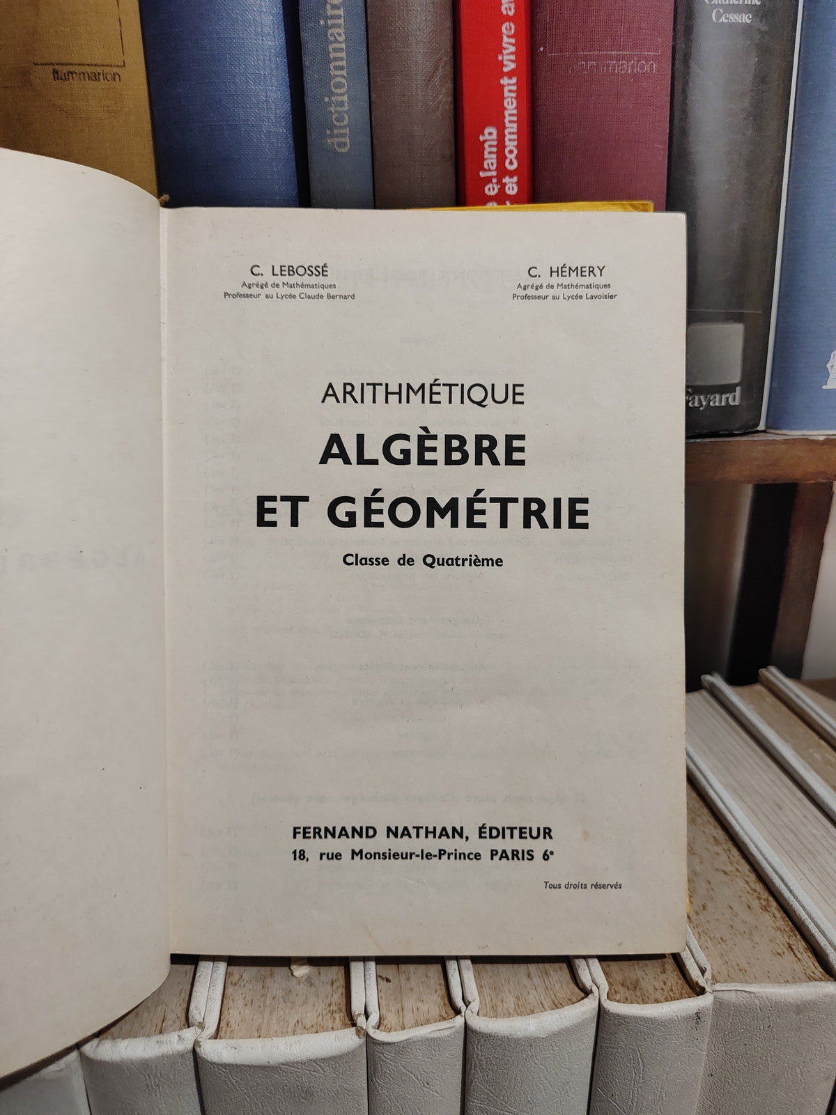 Lebossé - Arithmétique algèbre et géométrie (voir photo)