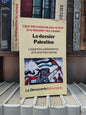 Le dossier Palestine la question palestinienne et le droit international