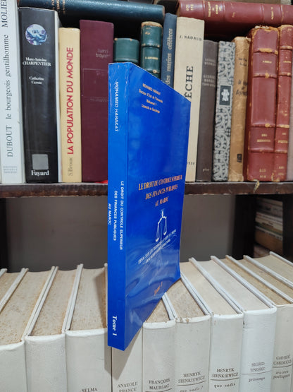 Le droit du contrôle supérieur des finances publiques au Maroc Tome 1