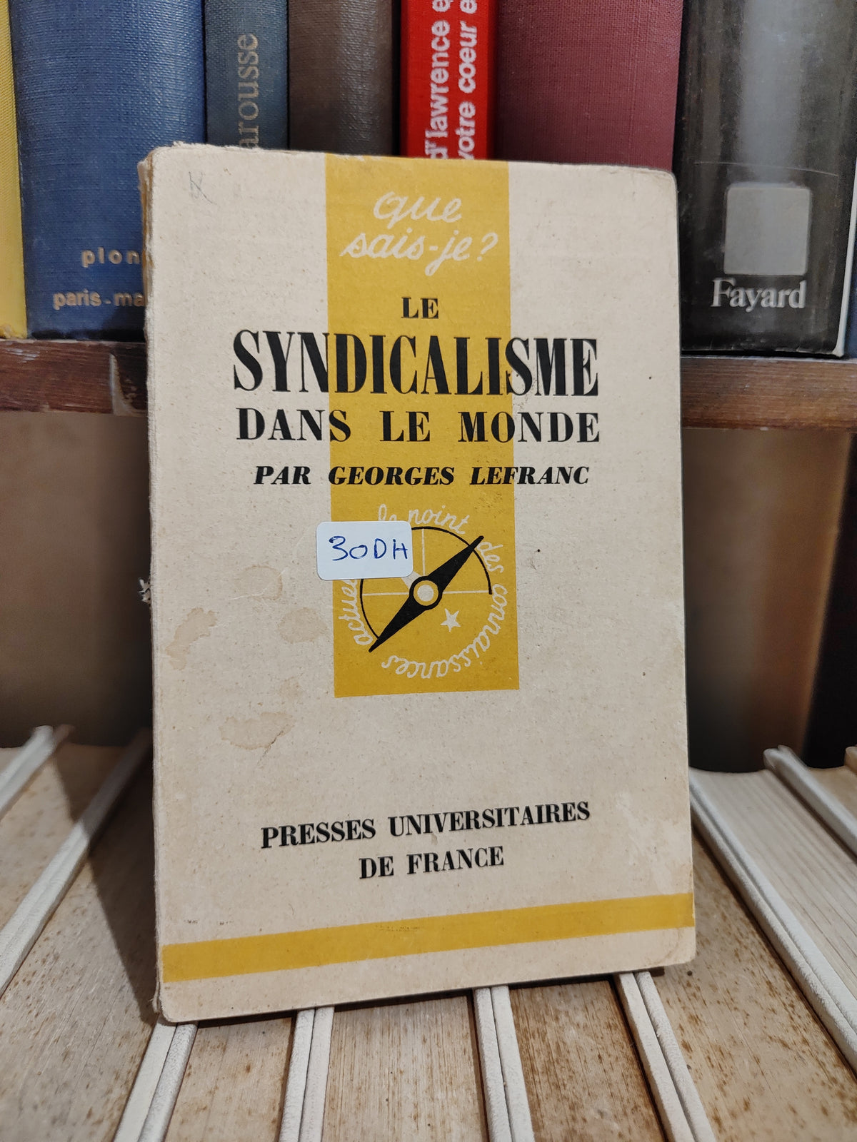Lefranc - Le syndicalisme dans le monde Que sais je