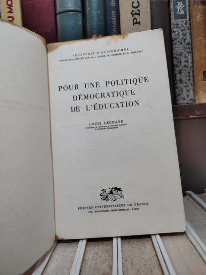 Legrand - Pour une politique démocratique de l'éducation