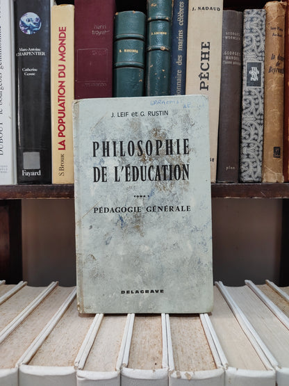 Leif - Philosophie de l'éducation Tome 1 ; pédagogie générale