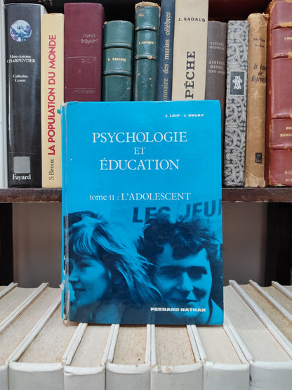 Leif - Psychologie et éducation tome II l'adolescent