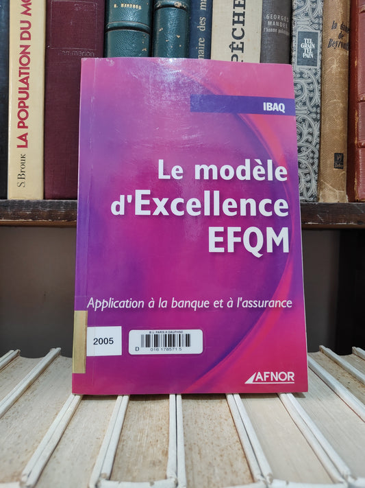 نموذج التميز للمؤسسة الأوروبية لإدارة الجودة (EFQM): تطبيقاته في القطاع المصرفي وقطاع التأمين