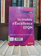 Le modèle d'excellence EFQM : application à la banque et à l'assurance