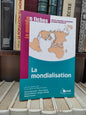 Le monde en fiches - La mondialisation ; histoire géographie et géopolitique