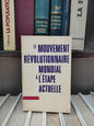 Le mouvement révolutionnaire mondial à l'étape actuelle