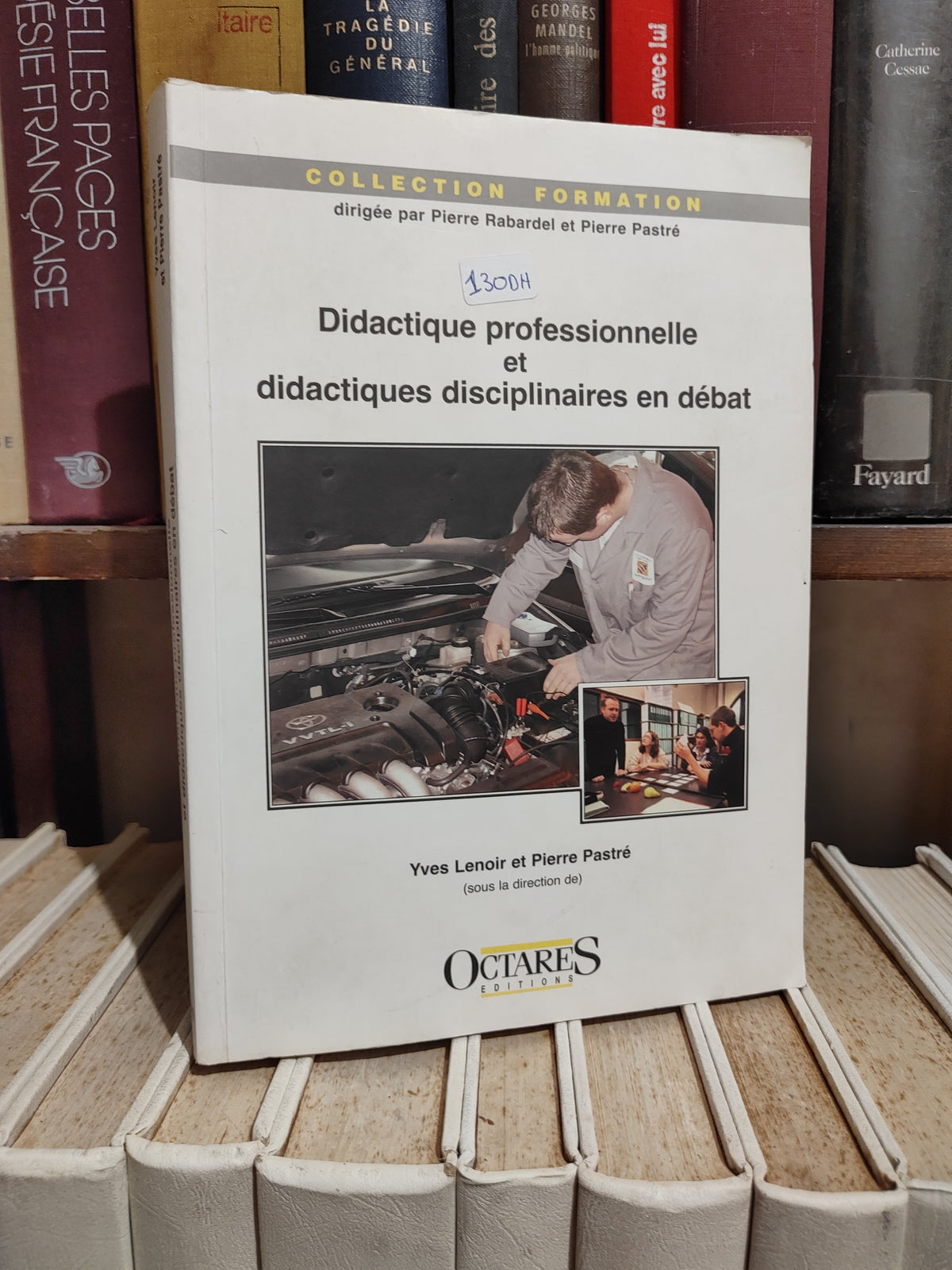 Lenoir - Didactique professionnelle et didactiques disciplinaires en débat