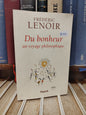 Lenoir - Du bonheur un voyage philosophique