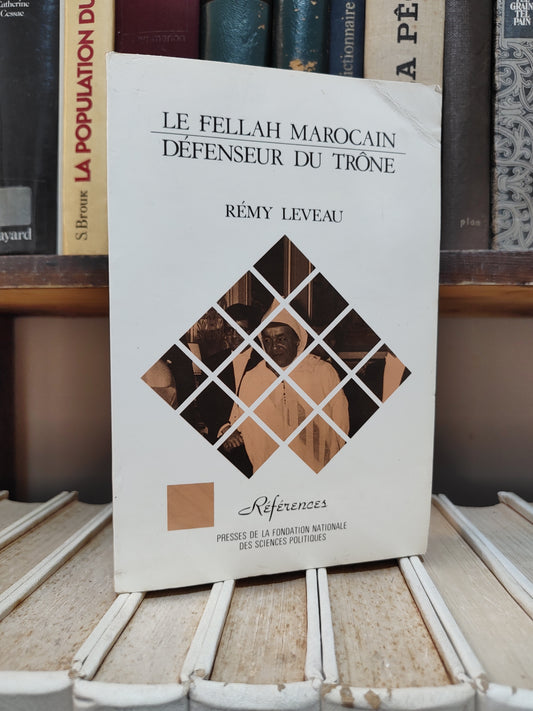 Leveau - Le Fellah marocain défenseur du trône