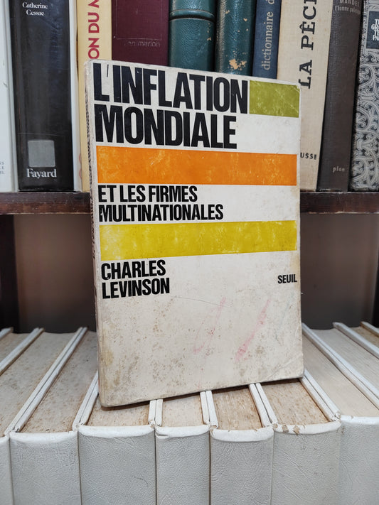Levinson - L'inflation mondiale et le firmes multinationales :