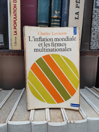 Levinson - L'inflation mondiale et les firmes multinationales