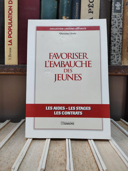 Lhotte - favoriser l'embauche des jeunes