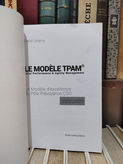 Limamy - Le modèle TPAM : Le modèle d'excellence du pole prévoyance de la caisse de dépôt  et de gestion